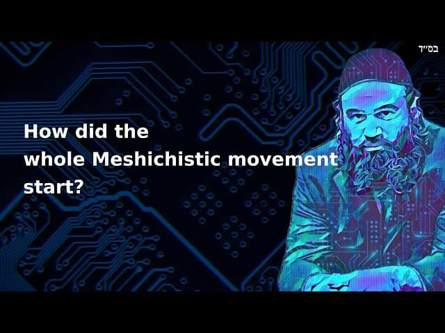 How did the whole Meshichistic movement start?