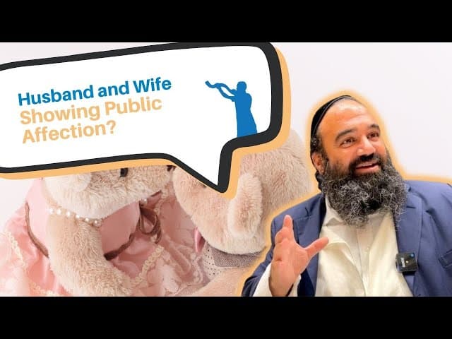 Can a man and wife show affection in public?