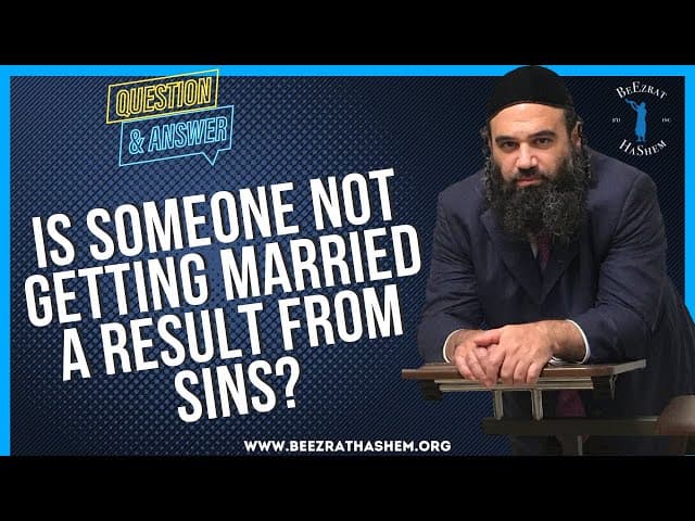 IS SOMEONE NOT GETTING MARRIED A RESULT FROM SINS?
