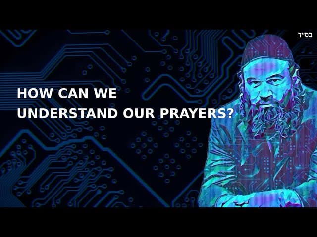 HOW CAN WE UNDERSTAND OUR PRAYERS?