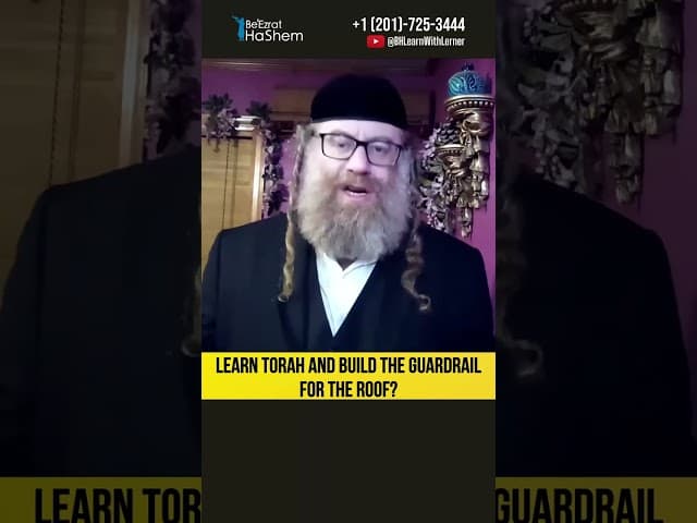Learn Torah and build the guardrail for the roof? Thirteen Principles of Faith #Torah #shorts