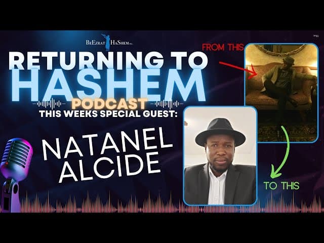 NETANEL ALCIDE: Christian Seventh-Day Adventist Discovers Judaism RTH PODCAST #17