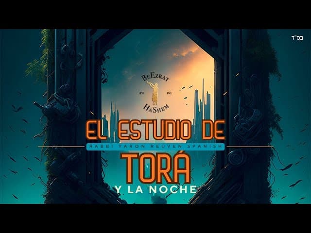 EL ESTUDIO DE TORÁ Y LA NOCHE