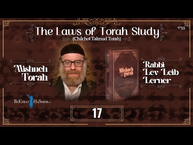 Honor Students & Torah Sages  - The Laws of Torah Study (17)