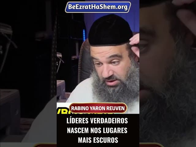 Líderes Verdadeiros Nascem nos Lugares Mais Escuros #Torá #Judeu #RabinoYaronReuven #shorts