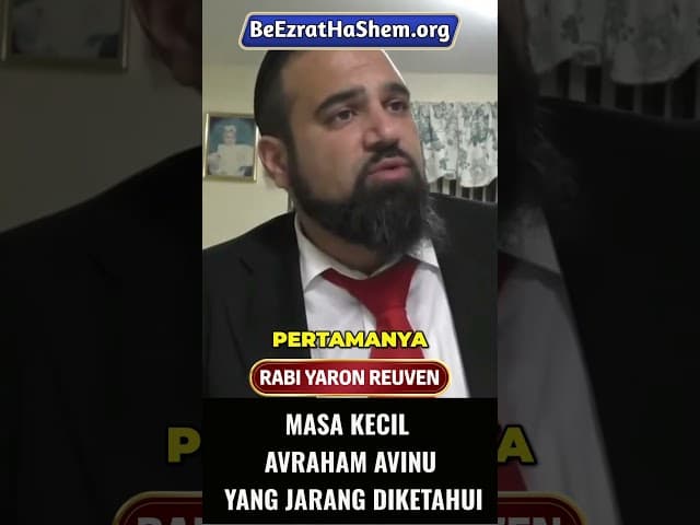 Masa Kecil Avraham Avinu yang Jarang Diketahui #Torah #Yahudi #RabiYaronReuven