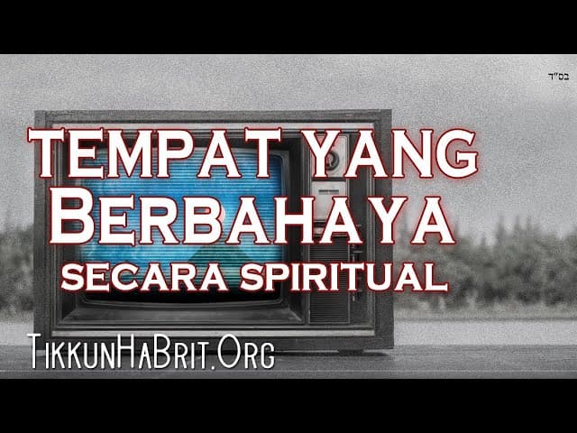 TEMPAT YANG BERBAHAYA SECARA SPIRITUAL