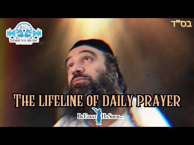 The Lifeline of Daily Prayer | Jewish Music