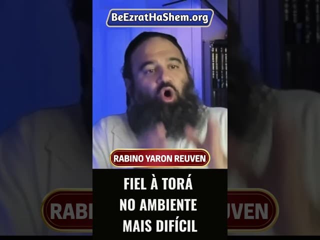 Fiel À Torá No Ambiente Mais Difícil #Torá #Judeu #RabinoYaronReuven #shorts
