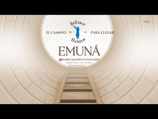 Emuná, fé auténtica, Bitajón, el camino para llegar a ellos.