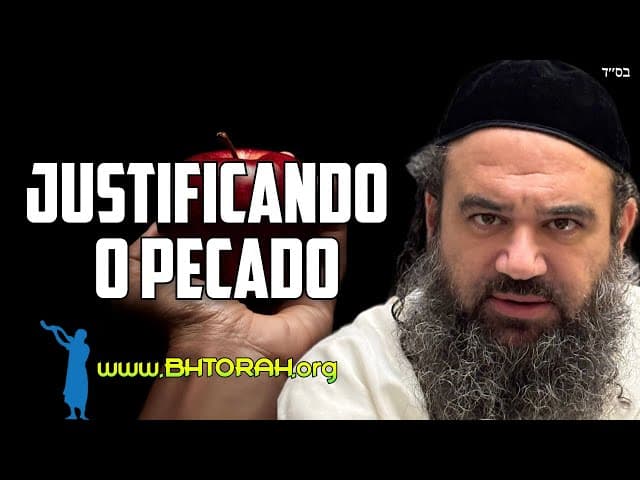 Racionalizando o pecado - Parashat Bereshit