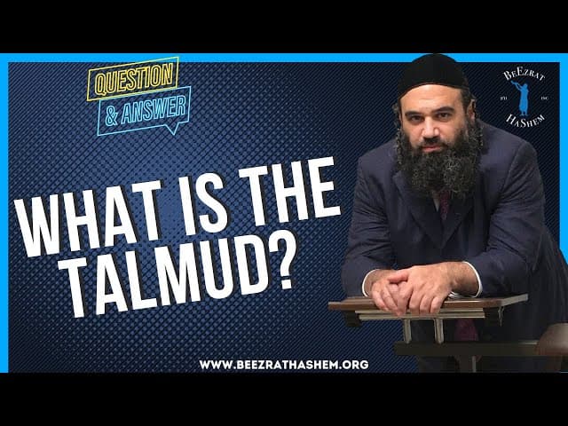WHAT IS THE TALMUD?