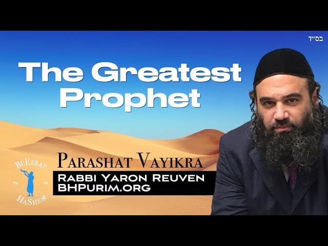 Parashat Vayikra Moses The Greatest Prophet