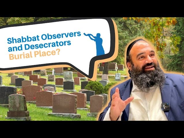Are Shabbat observers and Shabbat desecraters buried in the same place?