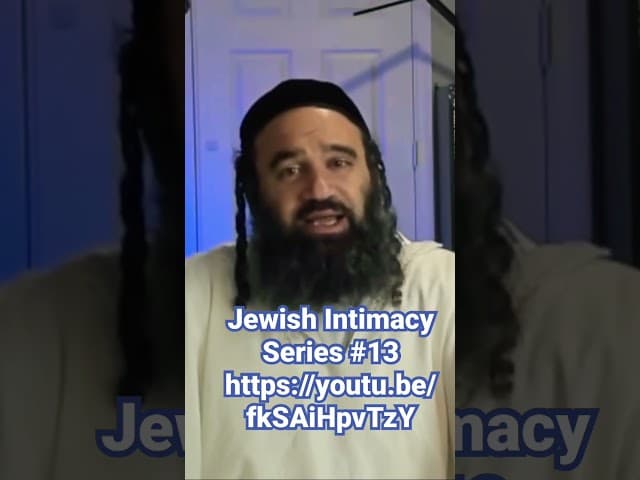 JEWISH INTIMACY Series #13 https://youtu.be/fkSAiHpvTzY #torah #intimacy #newparent