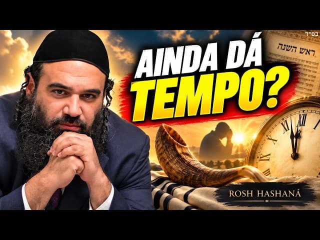 Teshuvá de Última Hora Antes de Rosh Hashaná