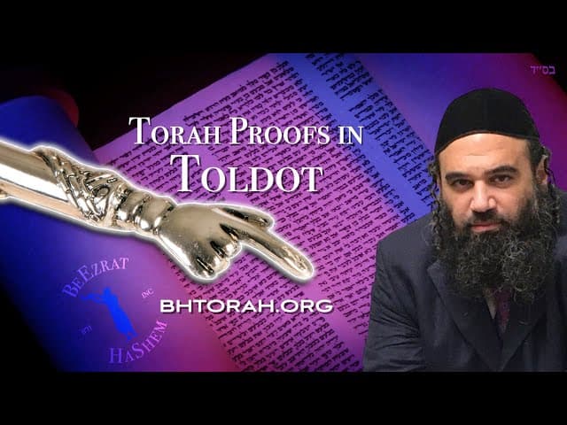 Torah Proofs in Parashat Toldot