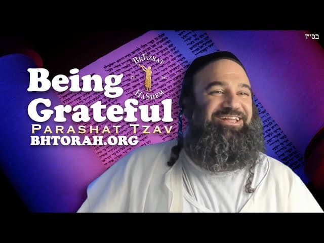 Parashat Tzav | Being Grateful