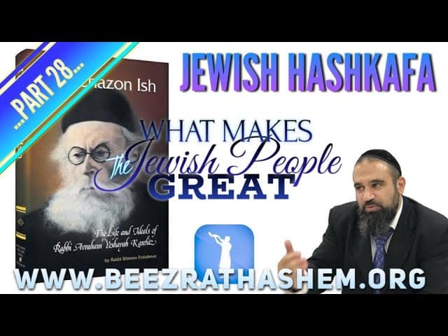 WHAT MAKES THE JEWISH PEOPLE GREAT - Jewish HaShkafa (28)