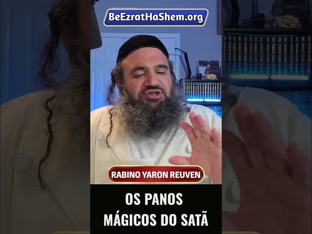 Os Panos Mágicos Do Satã #Torá #Judeu #RabinoYaronReuven