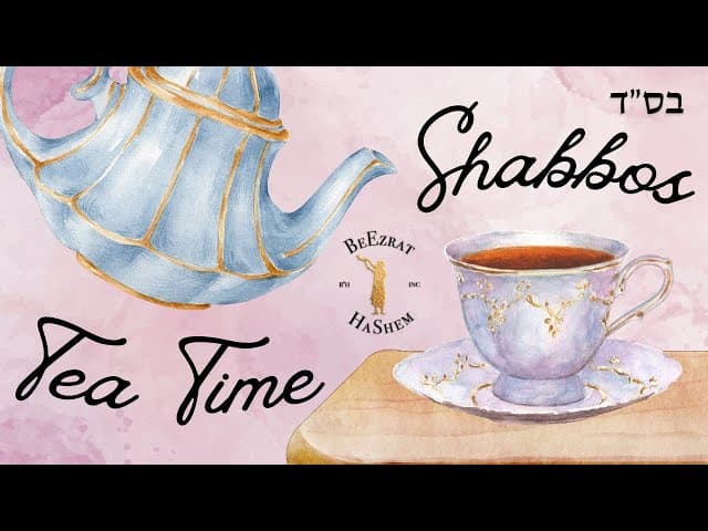 How to Make Tea on Shabbos?