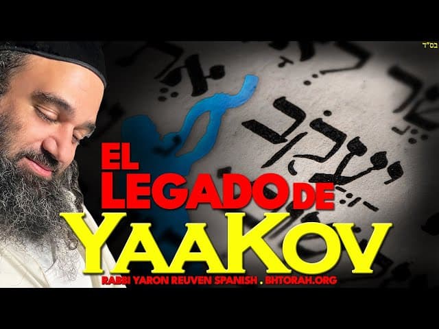 ESPECIAL SHOVAVIM - EL LEGADO DE YA'AKOV AVINU