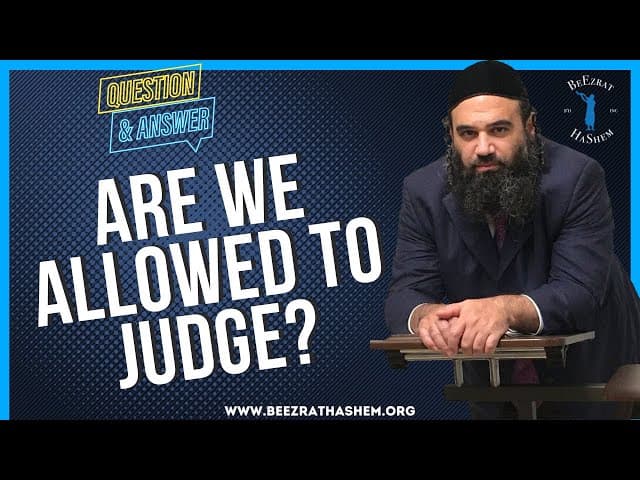   ARE WE ALLOWED TO JUDGE