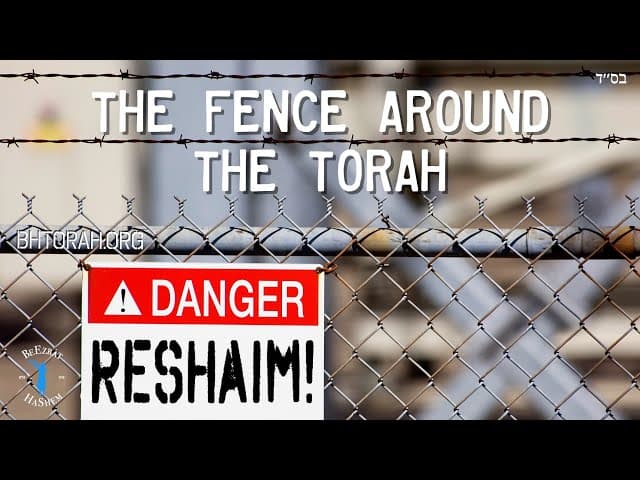 The Fence Around The Torah