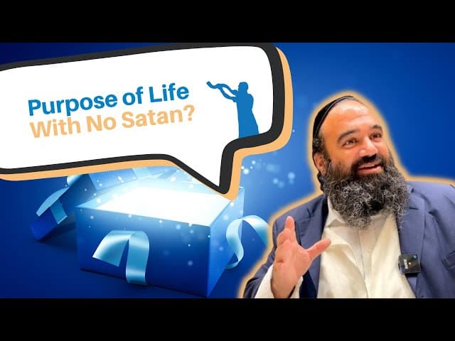 When there is no more Satan, what will be the purpose of life?
