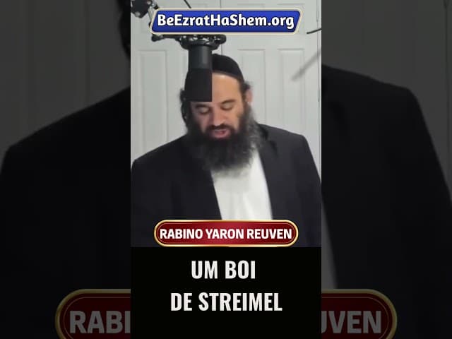 Um Boi de Streimel #Torá #Judeu #RabinoYaronReuven