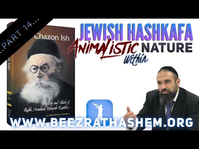 Animalistic Nature Within - Jewish HaShkafa (14)