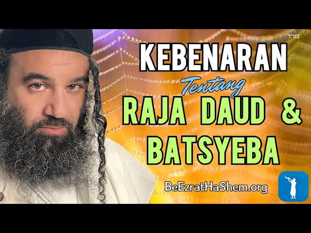 Kebenaran tentang Raja Daud dan Batsyeba
