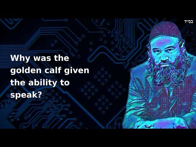 Why was the golden calf given the ability to speak?