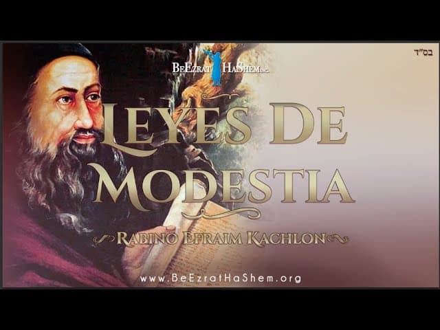 Leyes de MODESTIA, por El Rabino Efraim Kachlon