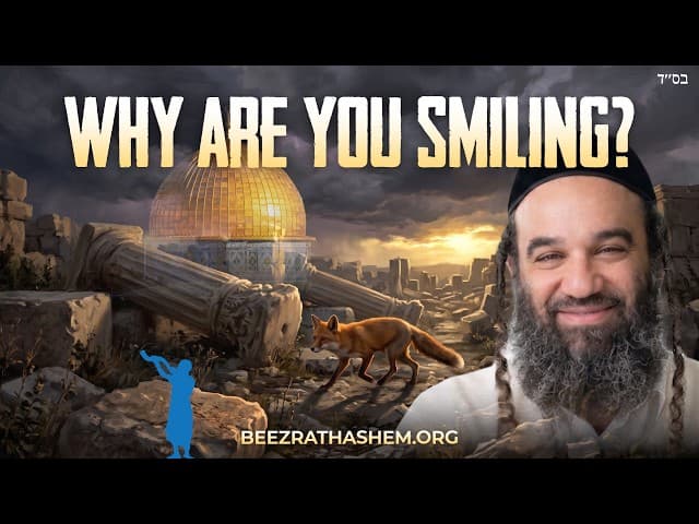 The Fox in the Temple: Why Rabbi Akiva Smiled at Destruction