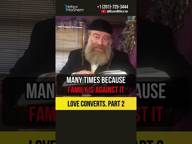 2️⃣ Love converts 💡Our obligation #shorts #torah