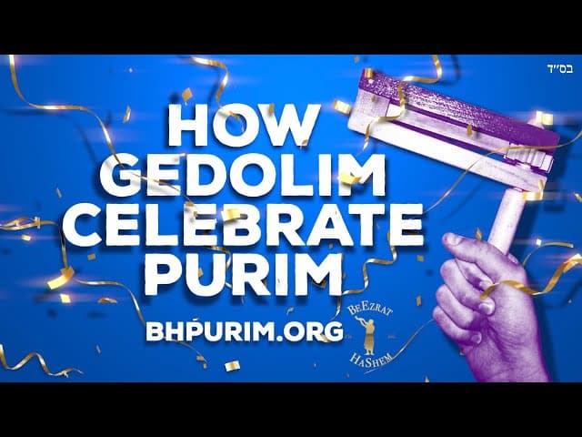 How Do Gadolei Yisrael Celebrate Purim?