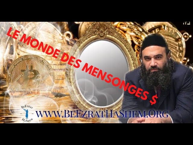 LE MONDE DU MENSONGE (Un film de BeEzrat HaShem Inc.)