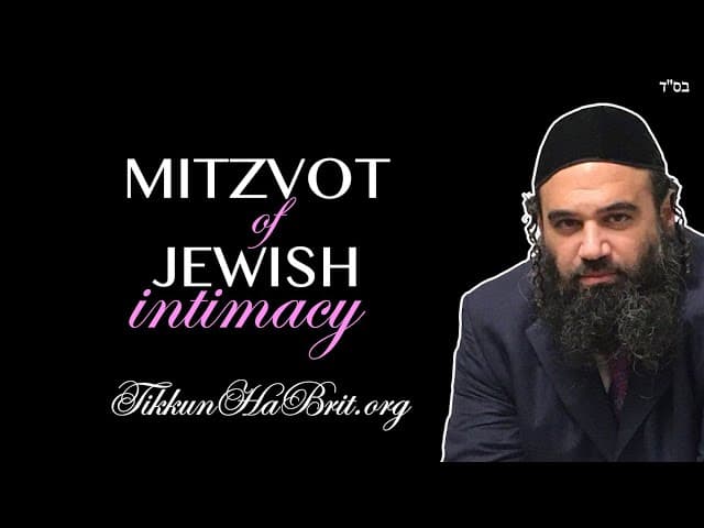 Mitzvot of Holy Jewish Intimacy
