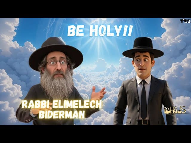 To Be Holy | Rabbi Elimelech Biderman | TORAH FOR KIDS AI