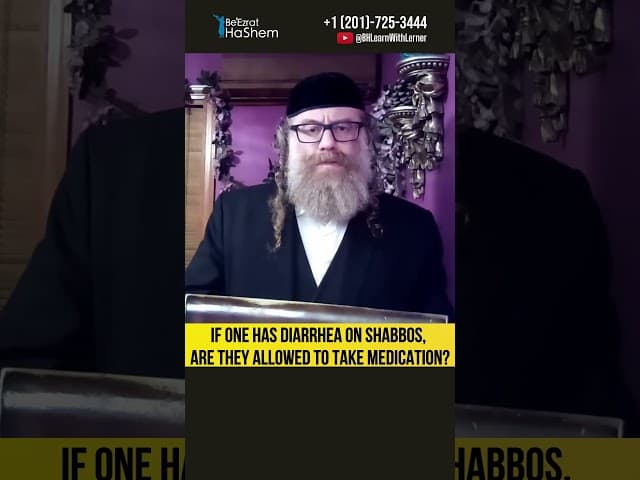 If One Has Diarrhea on Shabbos, Are They Allowed To Take Medication? #Torah #shorts