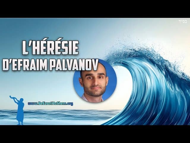 La vérité sur Efraim Palvanov et Mayim Achronim
