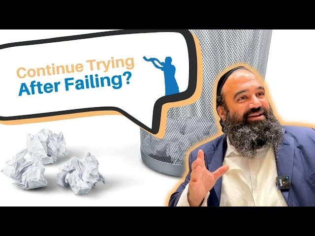 If someone tries doing something but fails should he continue trying?