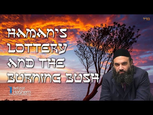 Haman's Lottery And The Burning Bush