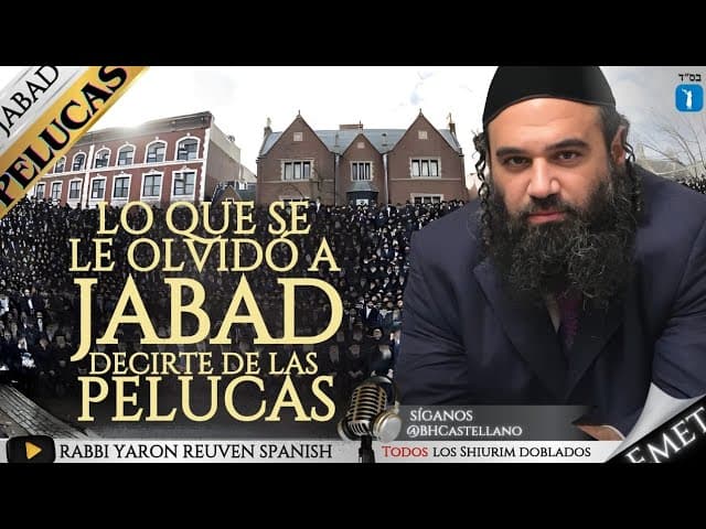 Lo Que Jabad se ha OLVIDADO deciros acerca de las pelucas