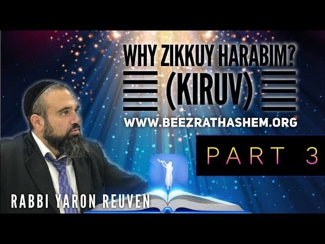 Why Zikkuy HARABIM (KIRUV)? PART 3 - MUSSAR Pirkei Avot (124)