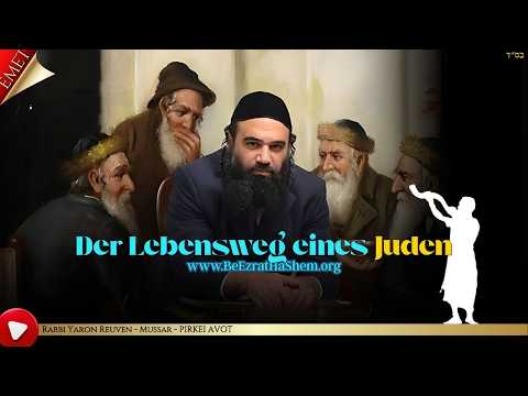 Der Lebensweg eines Juden - MUSSAR Pirkei Avot