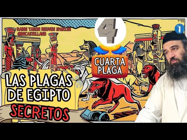 SECRETOS DE LAS PLAGAS DE EGIPTO - LA CUARTA PLAGA