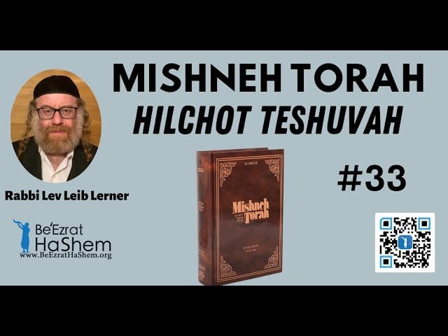 MISHNEH TORAH - HILCHOT TESHUVAH 33