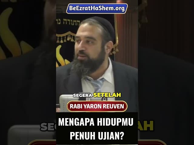 Mengapa Hidupmu Penuh Ujian? #Torah #Yahudi #RabiYaronReuven